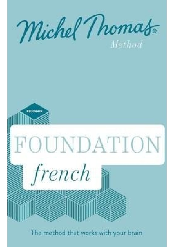 Foundation French New Edition (Learn French with the Michel Thomas Method), Beginner French Audio Course John Murray Press