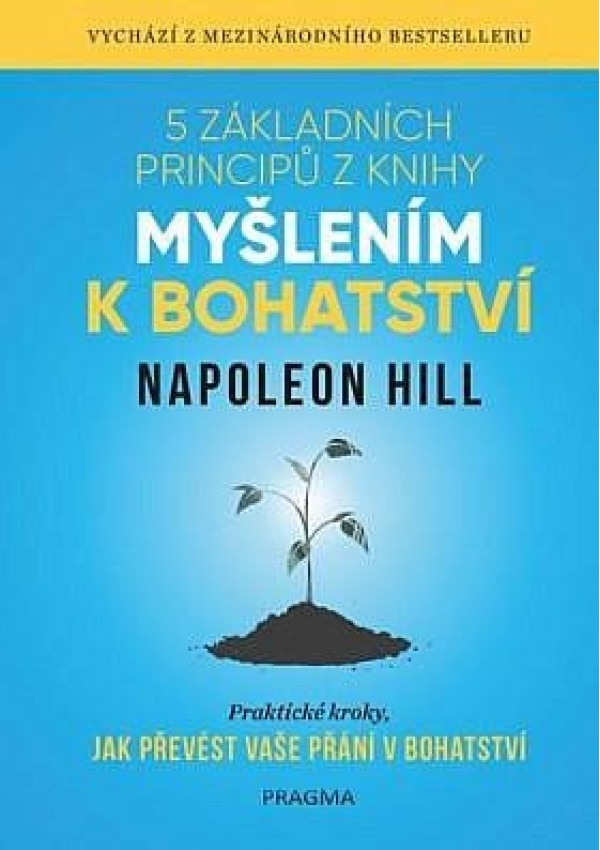 5 základních principů z knihy Myšlením k bohatství Euromedia Group, a.s.