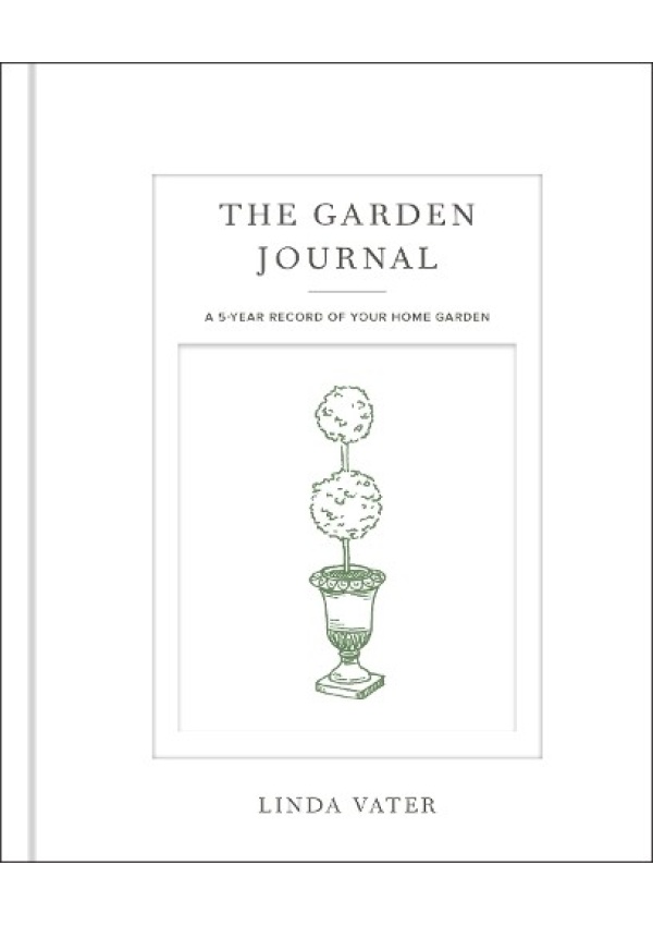 Garden Journal, A 5-year record of your home garden Quarto Publishing Group USA Inc