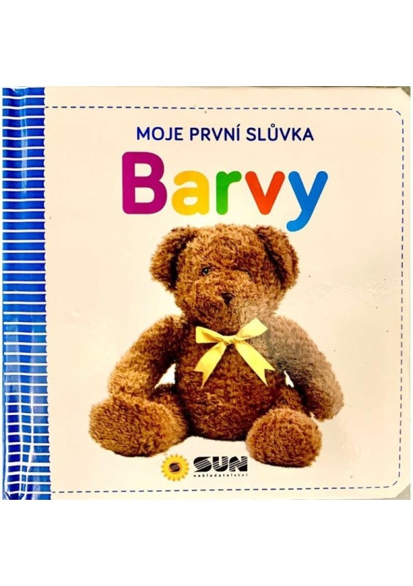 Moje první slůvka Barvy NAKLADATELSTVÍ SUN s.r.o.