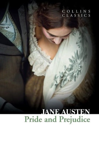 Pride and Prejudice (Collins Classics) Harper Collins UK