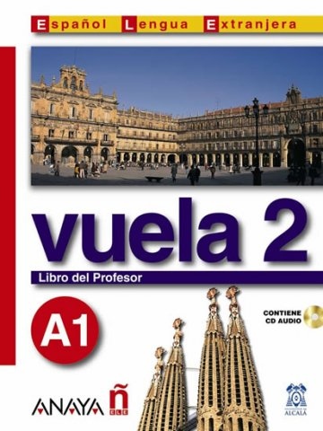 Vuela 2 Libro del Profesor A1 Anaya Comercial Grupo