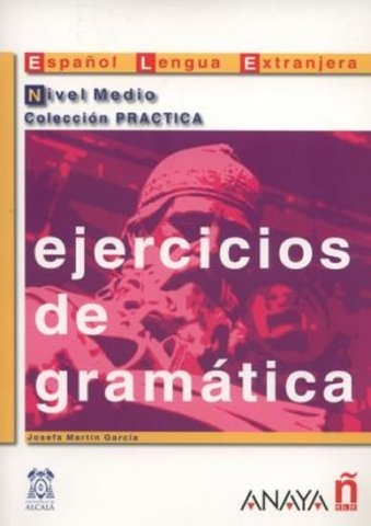 Ejercicios de gramática. Nivel Medio Anaya Comercial Grupo