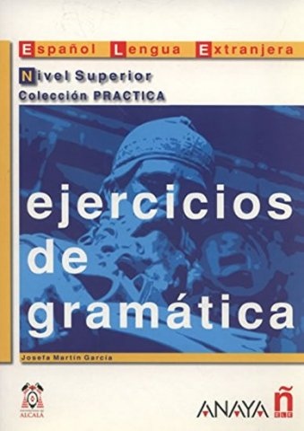 Ejercicios de gramática. Nivel Superior Anaya Comercial Grupo