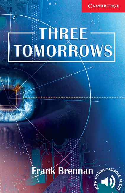 Cambridge English Readers 1 Three Tomorrows Cambridge University Press