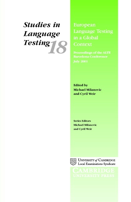 European Language Testing in a Global Context: Proceedings Cambridge University Press