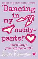 DANCING IN MY NUDDY-PANTS Harper Collins UK