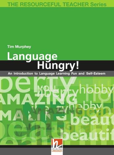 RESOURCEFUL TEACHER SERIES Language Hungry  Helbling Languages