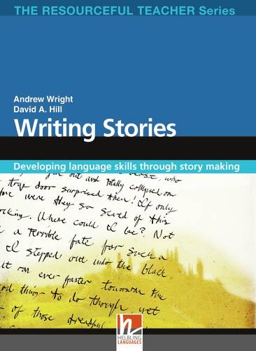 RESOURCEFUL TEACHER SERIES Writing Stories Helbling Languages