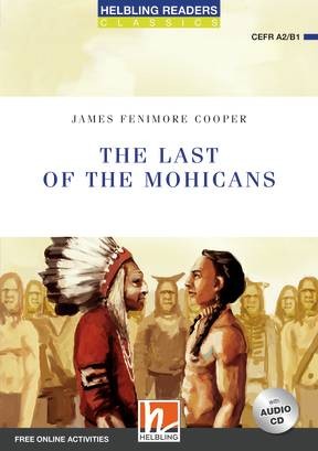 HELBLING READERS Blue Series Level 4 The Last of the Mohicans + Audio CD (James Fenimore Cooper) Helbling Languages