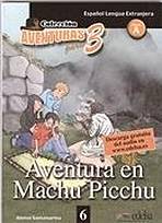 Aventura para tres Nivel A: AVENTURA EN MACCHU PICCHU Edelsa