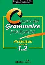 COURS DE GRAMMAIRE FRANCAISE: ACTIVITES NIVEAUX 1 ET 2 výprodej Hatier Didier