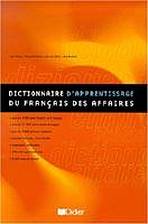 DICTIONNAIRE D´APPRENTISSAGE DU FRANCAIS DES AFFAIRES – D.A.F.A. Hatier Didier