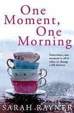 One Moment. One Morning Pan Macmillan