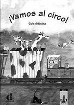 Vamos al circo Guía del profesor Difusión – ELE