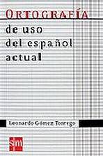 ORTOGRAFÍA USO ESPANOL ACTUAL 07 SM Ediciones