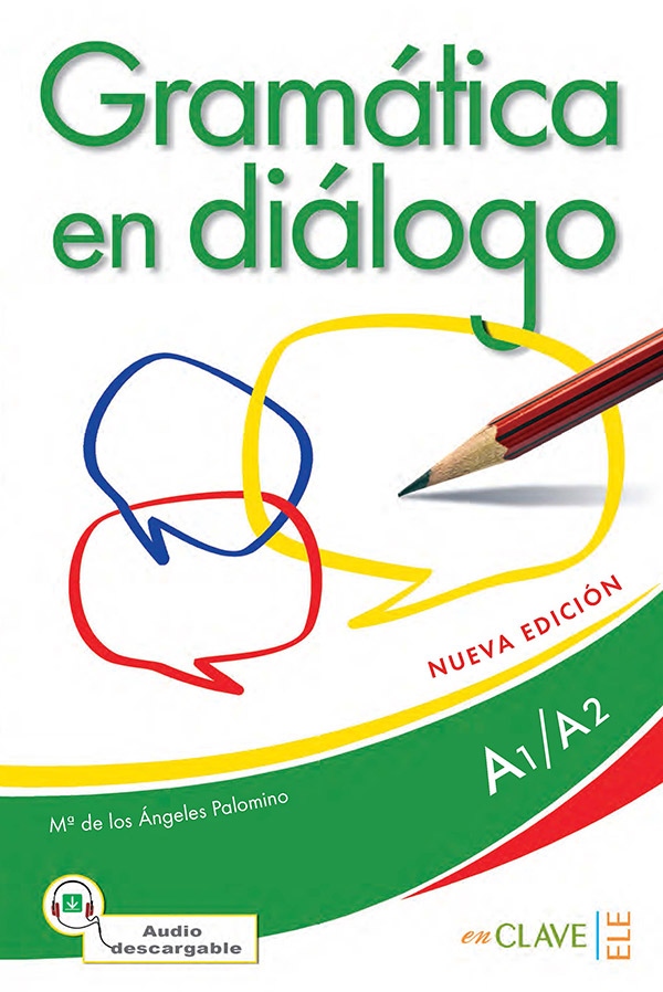 Gramatica en dialogo + audio - iniciacion (A1-A2) - Nueva edicion enClave ELE