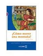 Lecturas Adolescentes - Cómo mover una montana enClave ELE