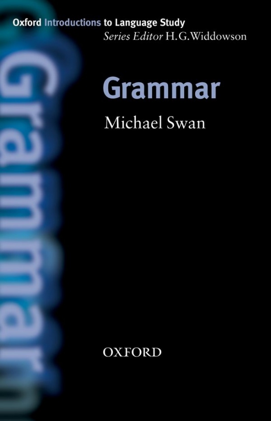 OXFORD INTRODUCTIONS TO LANGUAGE STUDY - GRAMMAR Oxford University Press