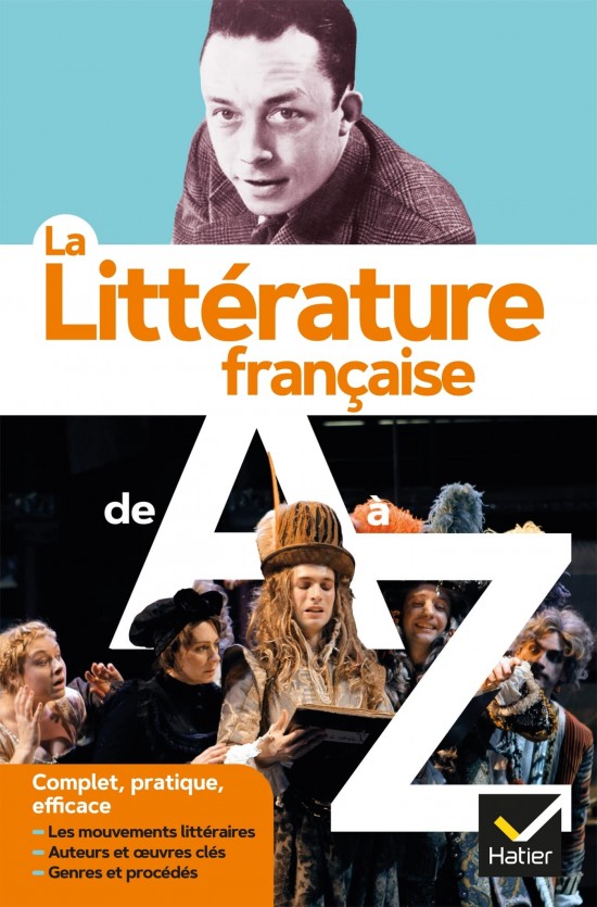 LA LITTERATURE FRANCAISE DE A a Z Hatier Didier