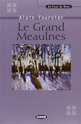 AU COEUR DU TEXTE - GRAND MEAULNES + CD BLACK CAT - CIDEB