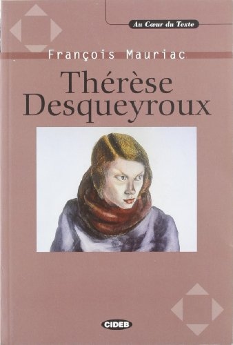 AU COEUR DU TEXTE - THERESE DESQUEYROUX + CD BLACK CAT - CIDEB