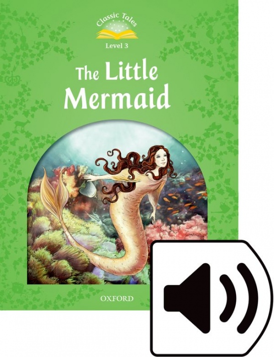 Classic Tales Second Edition Level 3 The Little Mermaid book + audio Mp3 Oxford University Press
