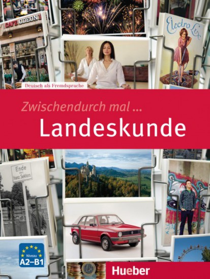 Zwischendurch mal Landeskunde Hueber Verlag