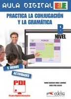 Aula Digital: Practica Conjugacion y Gramatica - Nivel B Edelsa