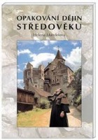 Opakování dějin středověku a raného novověku Nakladatelství Olomouc s.r.o