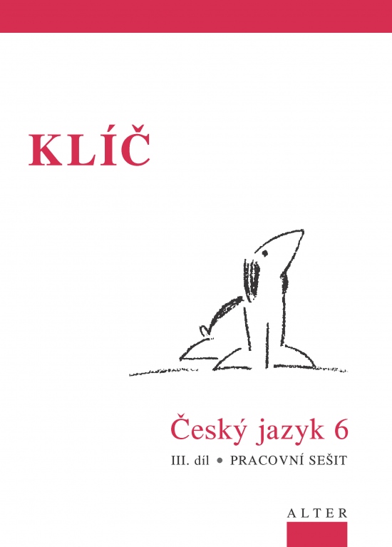 KLÍČ k Českému jazyku 6 - III. díl (092976) Alter