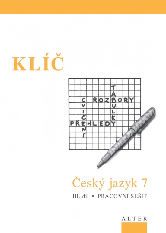 KLÍČ k Českému jazyku 7 - III. díl (092977) Alter