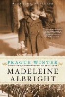 Prague Winter: A Personal Story of Remembrance and War, 1937-1948 Harper Collins UK