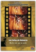 Espańol con guiones: Las fallas de Valencia, mucho más que un sueno Edinumen