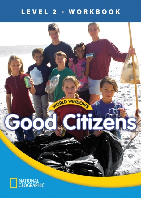 WORLD WINDOWS 2 Good Citizens Workbook National Geographic learning