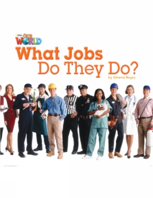 Our World 2 Reader What Jobs they do National Geographic learning