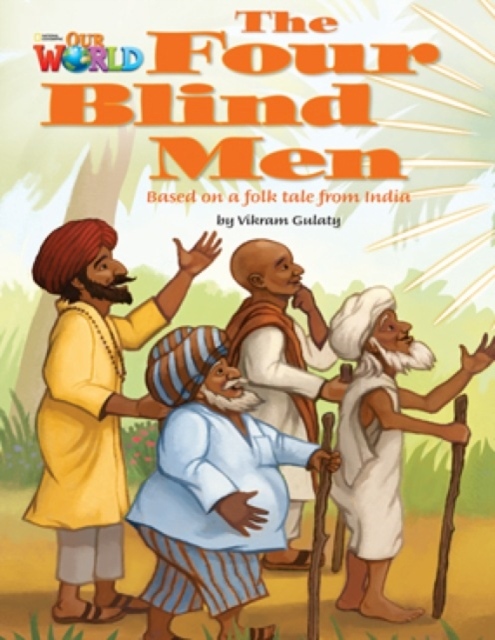 Our World 3 Reader The four Blind Men National Geographic learning