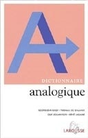 DICTIONNAIRE LAROUSSE ANALOGIQUE LAROUSSE