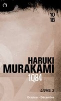 1Q84 Livre 3 Octobre-Décembre INTERFORUM EDITIS