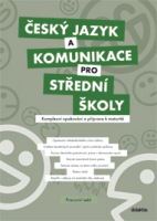 Český jazyk a komunikace pro SŠ - Komplexní opakování a příprava k maturitě Didaktis