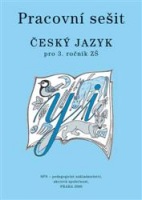 Český jazyk 3 pro základní školy Pracovní sešit SPN - pedagog. nakladatelství