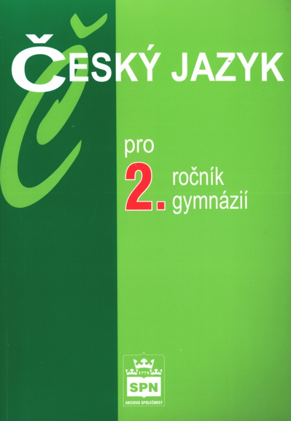 Český jazyk pro 2. ročník gymnázií SPN - pedagog. nakladatelství