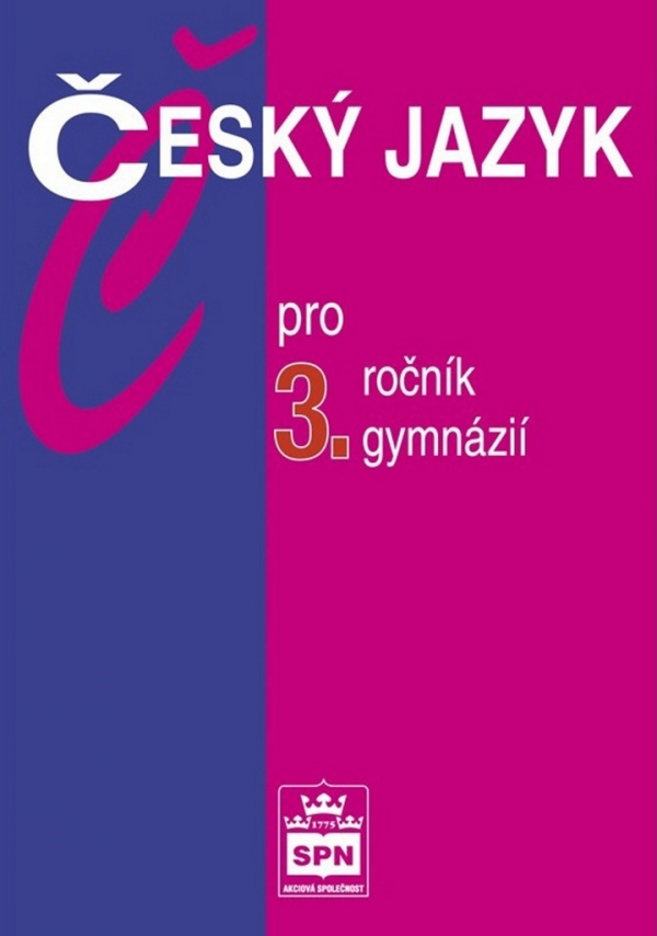 Český jazyk pro 3. ročník gymnázií SPN - pedagog. nakladatelství