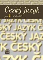 Český jazyk pro 4. ročník SŠ SPN - pedagog. nakladatelství