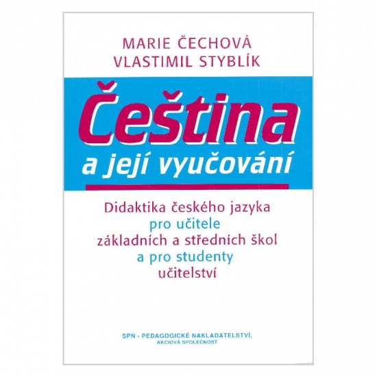 Čeština a její vyučování SPN - pedagog. nakladatelství