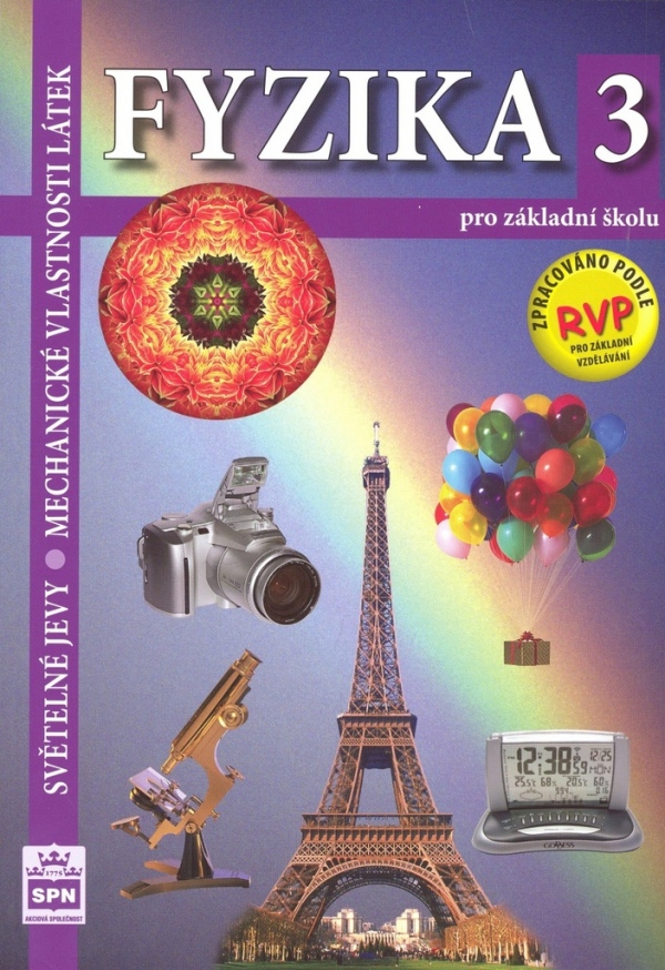 Fyzika pro ZŠ 3 – Světelné jevy, Mechanické vlastnosti látek, učebnice SPN - pedagog. nakladatelství