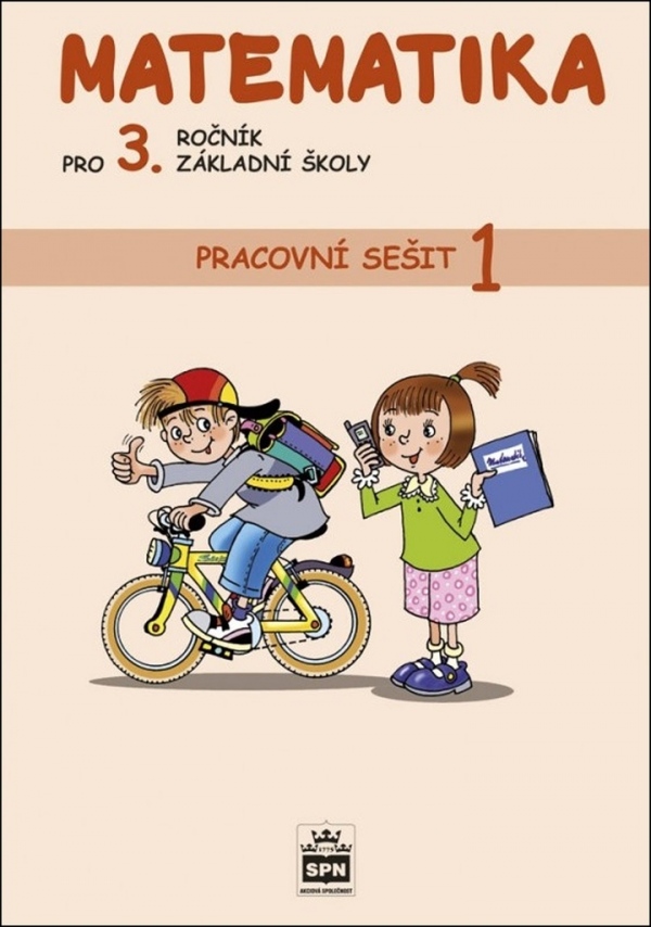 Matematika pro 3. ročník základní školy Pracovní sešit 1 SPN - pedagog. nakladatelství