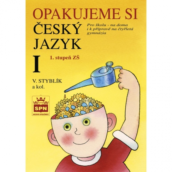 Opakujeme si český jazyk I SPN - pedagog. nakladatelství