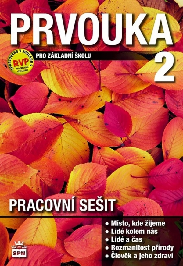 Prvouka pro 2.ročník základní školy Pracovní sešit SPN - pedagog. nakladatelství