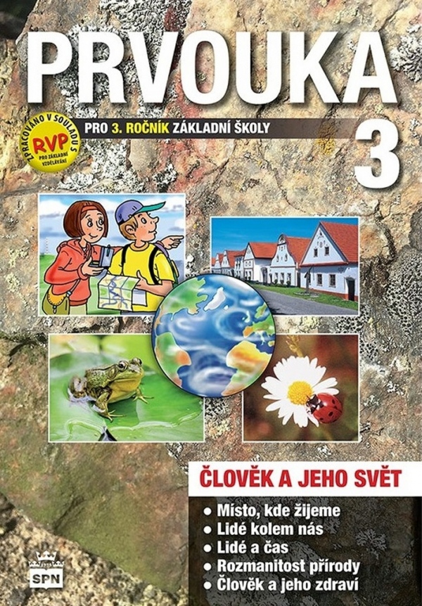 Prvouka pro 3.ročník základní školy SPN - pedagog. nakladatelství